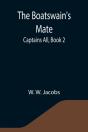 The Boatswain'S Mate  Captains All, Book - Preview