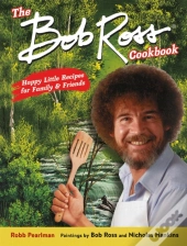 The Bob Ross Cookbook
