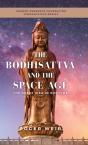 The Bodhisattva And The Space Age - Preview