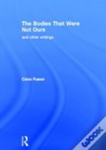 The Bodies That Were Not Ours