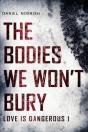 The Bodies We Won'T Bury - Preview