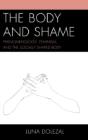 The Body And Shame - Preview