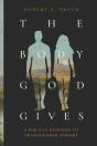The Body God Gives - Preview