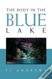 The Body In The Blue Lake