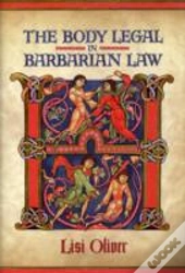 The Body Legal In Barbarian Law