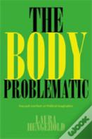 The Body Problematic