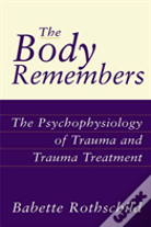 The Body Remembers
