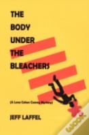 The Body Under The Bleachers