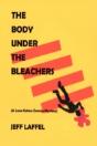 The Body Under The Bleachers - Preview