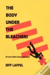 The Body Under The Bleachers