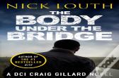 The Body Under The Bridge
