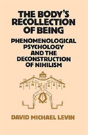 The Body'S Recollection Of Being - Preview