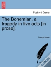 Capa do artigo The Bohemian, A Tragedy In Five Acts (In Prose).