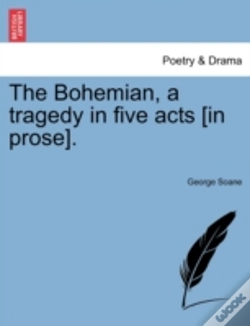 Capa do artigo The Bohemian, A Tragedy In Five Acts (In Prose).