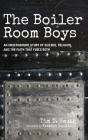 The Boiler Room Boys - Preview