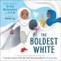 The Boldest White - Preview
