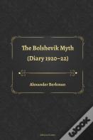 The Bolshevik Myth (Diary 1920-22)