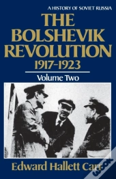 The Bolshevik Revolution, 1917-1923