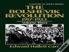 The Bolshevik Revolution, 1917-1923