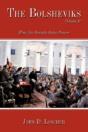 The Bolsheviks Volume Ii:How The Soviets - Preview