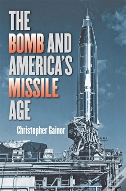 Capa do artigo The Bomb And America'S Missile Age