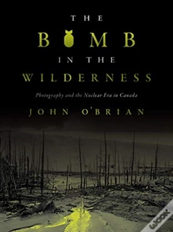 Capa do artigo The Bomb In The Wilderness