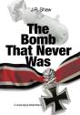 The Bomb That Never Was - Preview