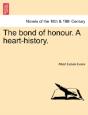 The Bond Of Honour. A Heart-History. - Preview