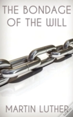 Capa do artigo The Bondage Of The Will