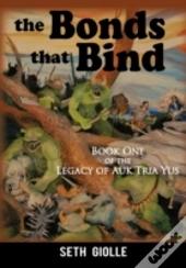 The Bonds That Bind