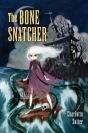 The Bone Snatcher - Preview