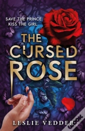 The Bone Spindle: The Cursed Rose