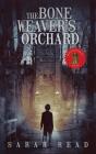 The Bone Weaver'S Orchard - Preview