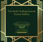 The Book Drafting Journal Fiction Edition - Preview