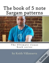 The Book Of 5 Note Sargam Patterns