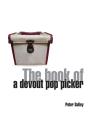 The Book Of A Devout Pop Picker - Preview