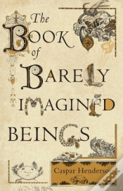 Capa do artigo The Book Of Barely Imagined Beings