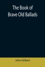 The Book Of Brave Old Ballads - Preview