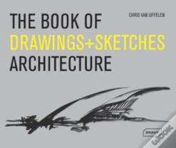 The Book Of Drawings + Sketches - Architecture