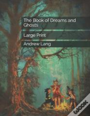 The Book Of Dreams And Ghosts