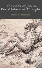 The Book Of Job In Post-Holocaust Thought