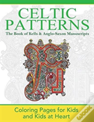 The Book Of Kells & Anglo-Saxon Manuscripts