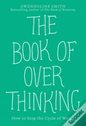 The Book Of Overthinking