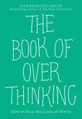The Book Of Overthinking