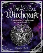 The Book Of Practical Witchcraft