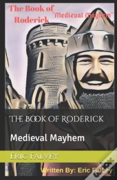 The Book Of Roderick: Medieval Mayhem