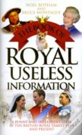 The Book Of Royal Useless Information
