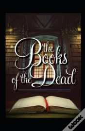 Capa do artigo The Book Of The Dead By E. A. Wallis Budge Illustrated Edition
