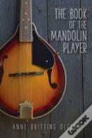 The Book Of The Mandolin Player
