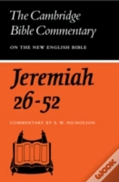 The Book Of The Prophet Jeremiah, Chapters 26-52